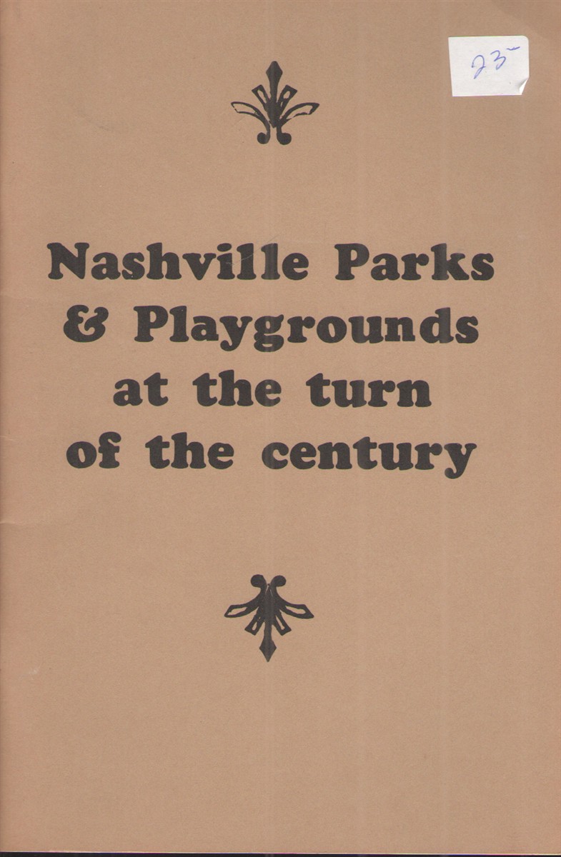 Image for Nashville Parks & Playgrounds At the Turn of the Century