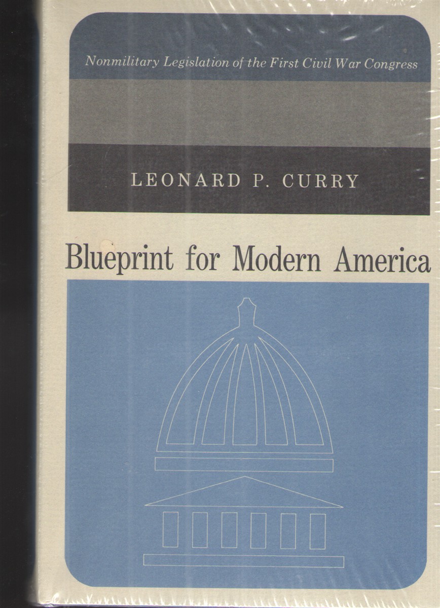Image for Blueprint of Modern America Nonmilitary Legislation of the First Civil War Congress