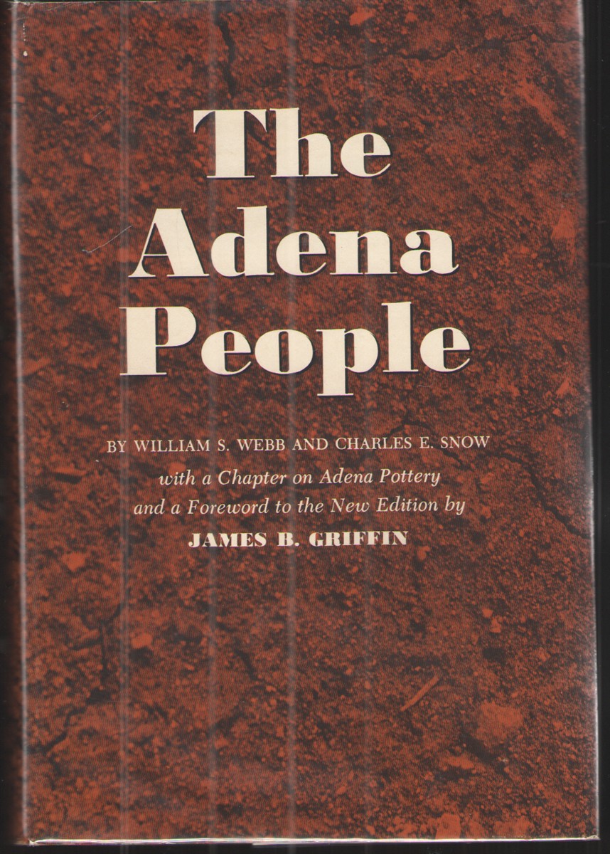 Image for The Adena People With a Chapter on Adena Pottery and a Foreword to the New Edition by James B. Griffin