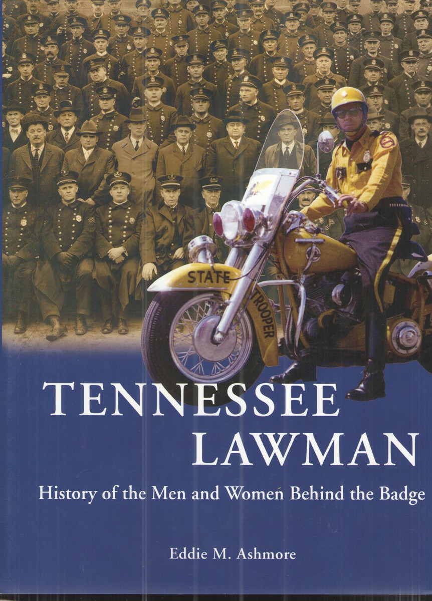 Image for Tennessee Lawman History of the Men and Women Behind the Badge