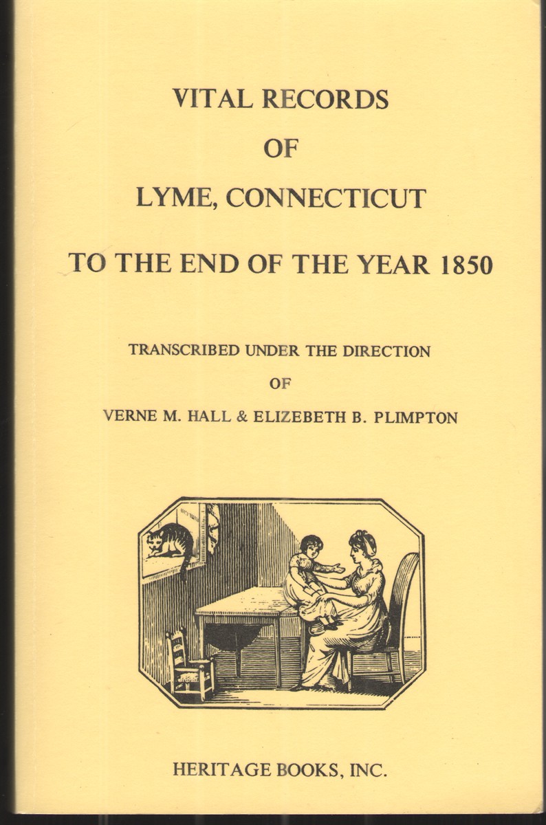 Image for Vital Records of Lyme, Connecticut to the End of the Year 1850