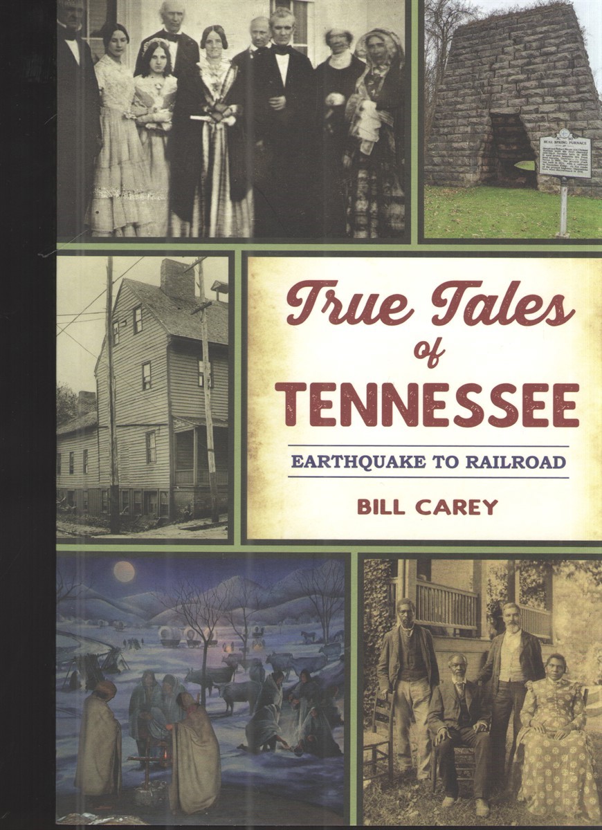 Image for True Tales of Tennesee: Earthquake to Railroad
