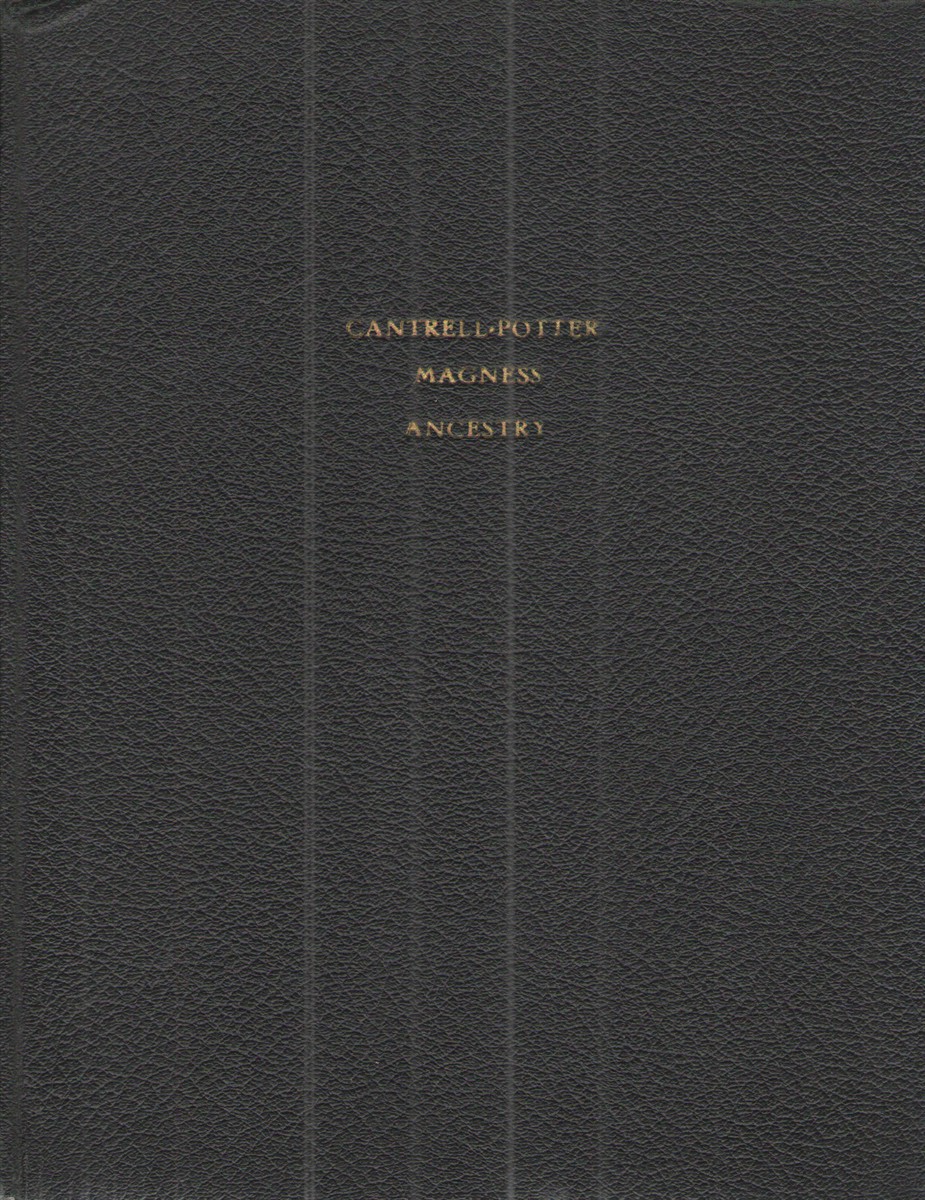 Cantrell-Potter-Magness Ancestry of Alvin Edward Potter, Sr.