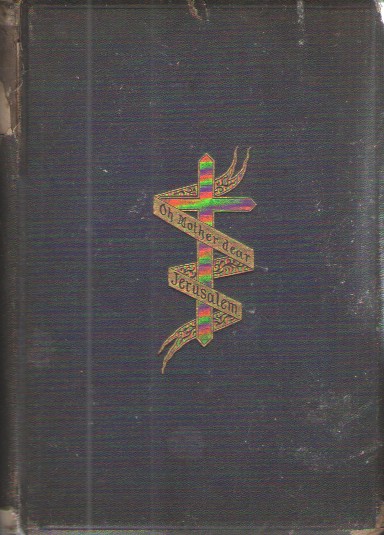 Oh Mother Dear Jerusalem The Old Hymn, its Origin and Genealogy
