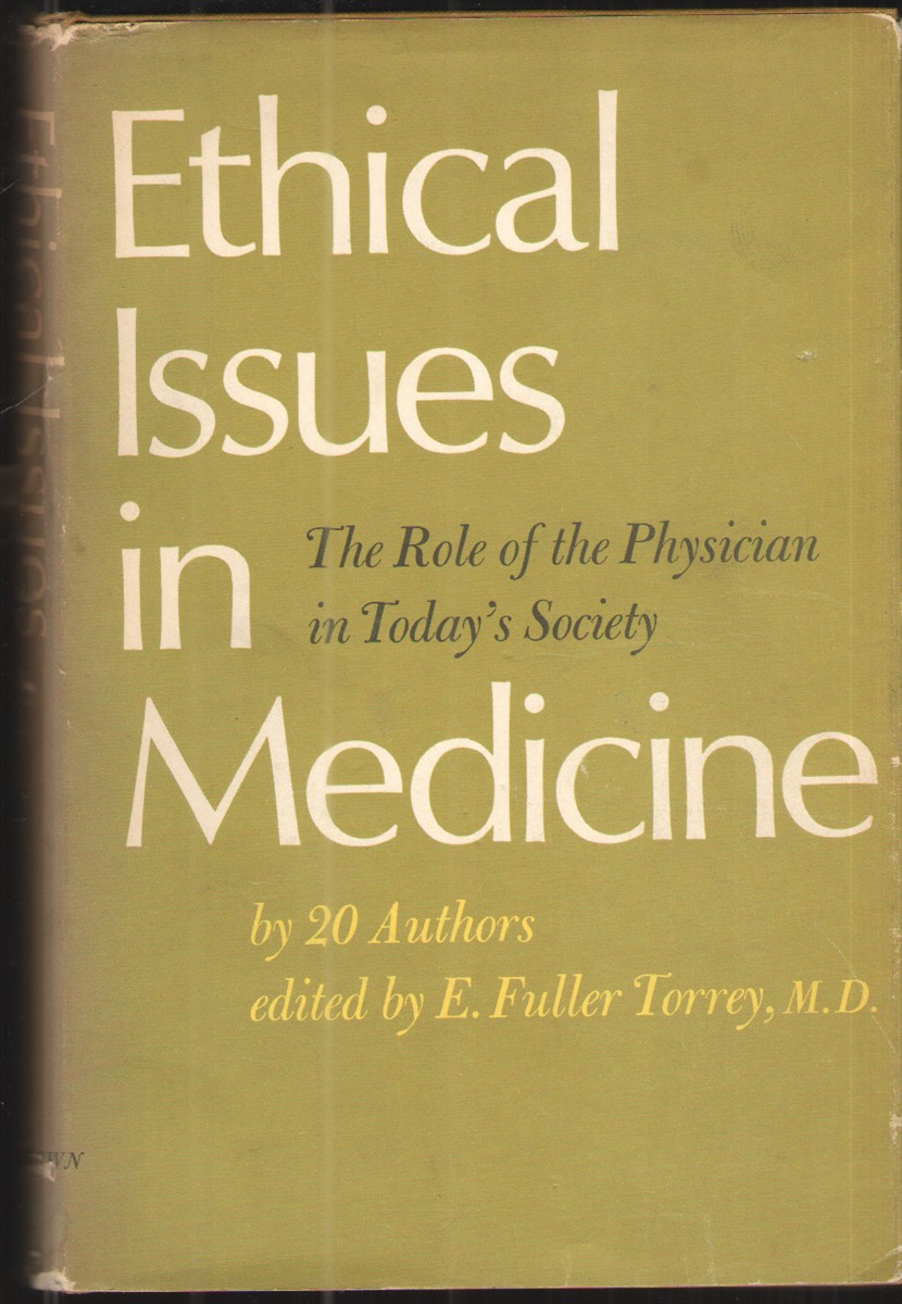 Ethical Issues in Medicine The Role of the Physician in Today's Society