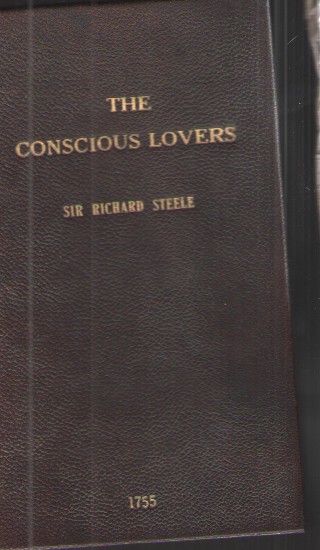 The Conscious Lovers A Comedy