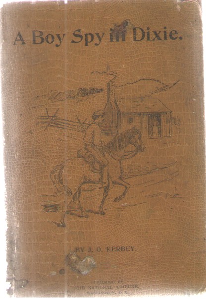 A Boy Spy in Dixon Service under the Shadow of the Scaffold