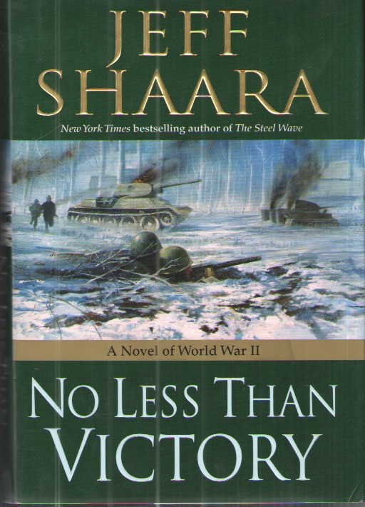 No Less Than Victory A Novel of World War II