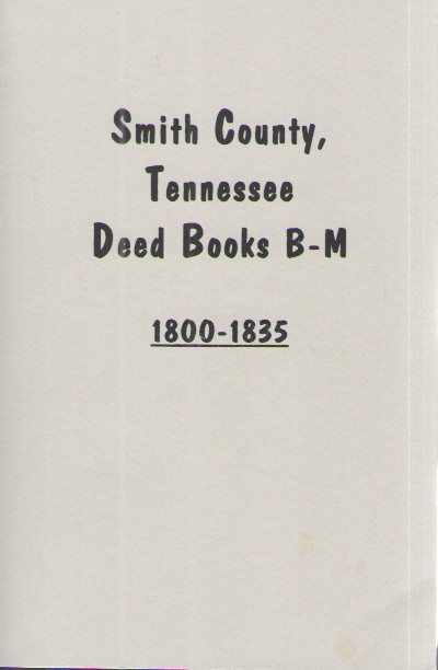 Smith County, Tennessee Deed Books B-M