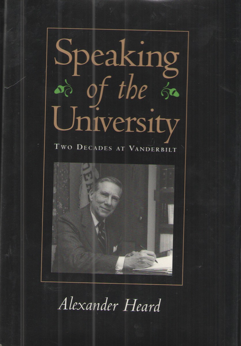 Speaking of the University Two Decades At Vanderbuilt
