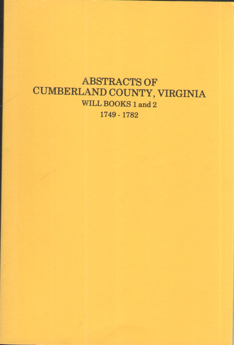 Abstracts of Cumberland County, Virginia 1749-1782