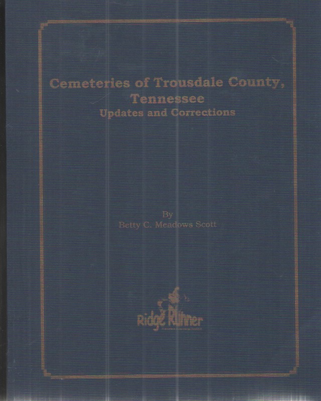 Cemeteries of Trousdale County, Tennessee Updates and Corrections