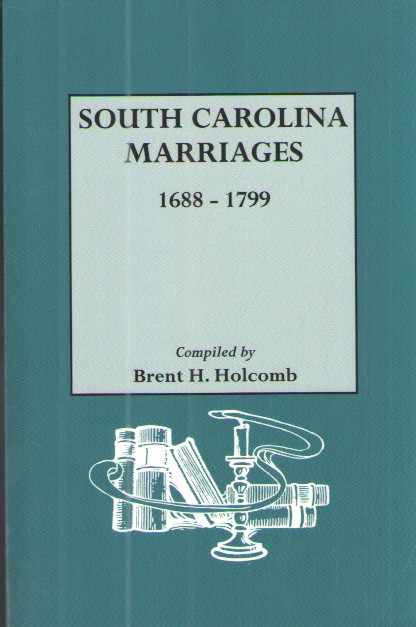 South Carolina Marriages 1688-1799