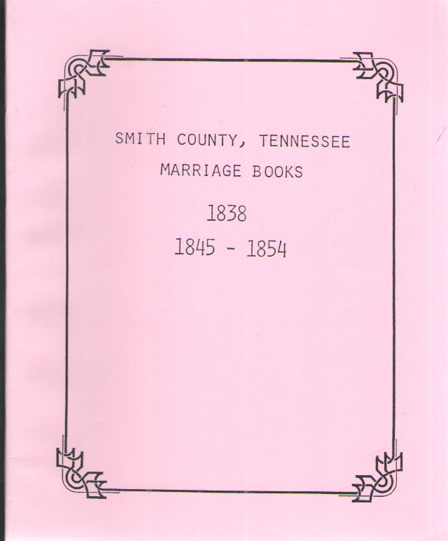 Smith County, Tennessee Marriage Books 1838, 1845-1854