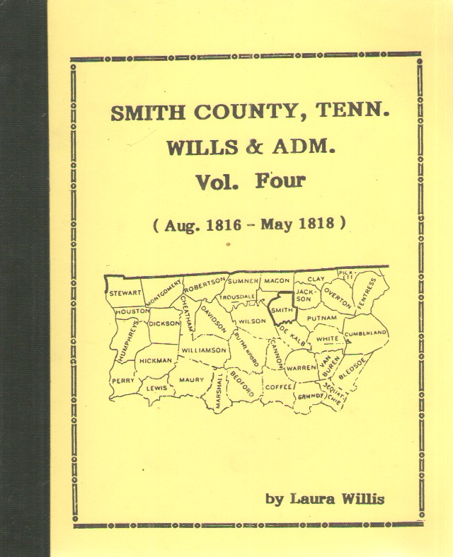 Smith County, Tenn. Willis & Adm. Vol. 4 (Aug. 1816-May 1818)