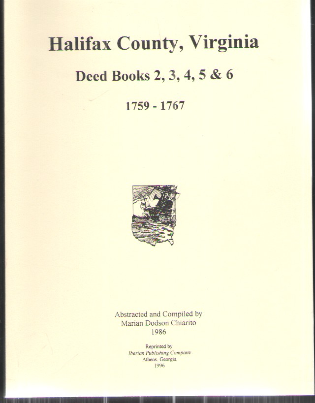 Halifax County, Virginia Deed Books 2, 3, 4, 5 & 6: 1759-1767