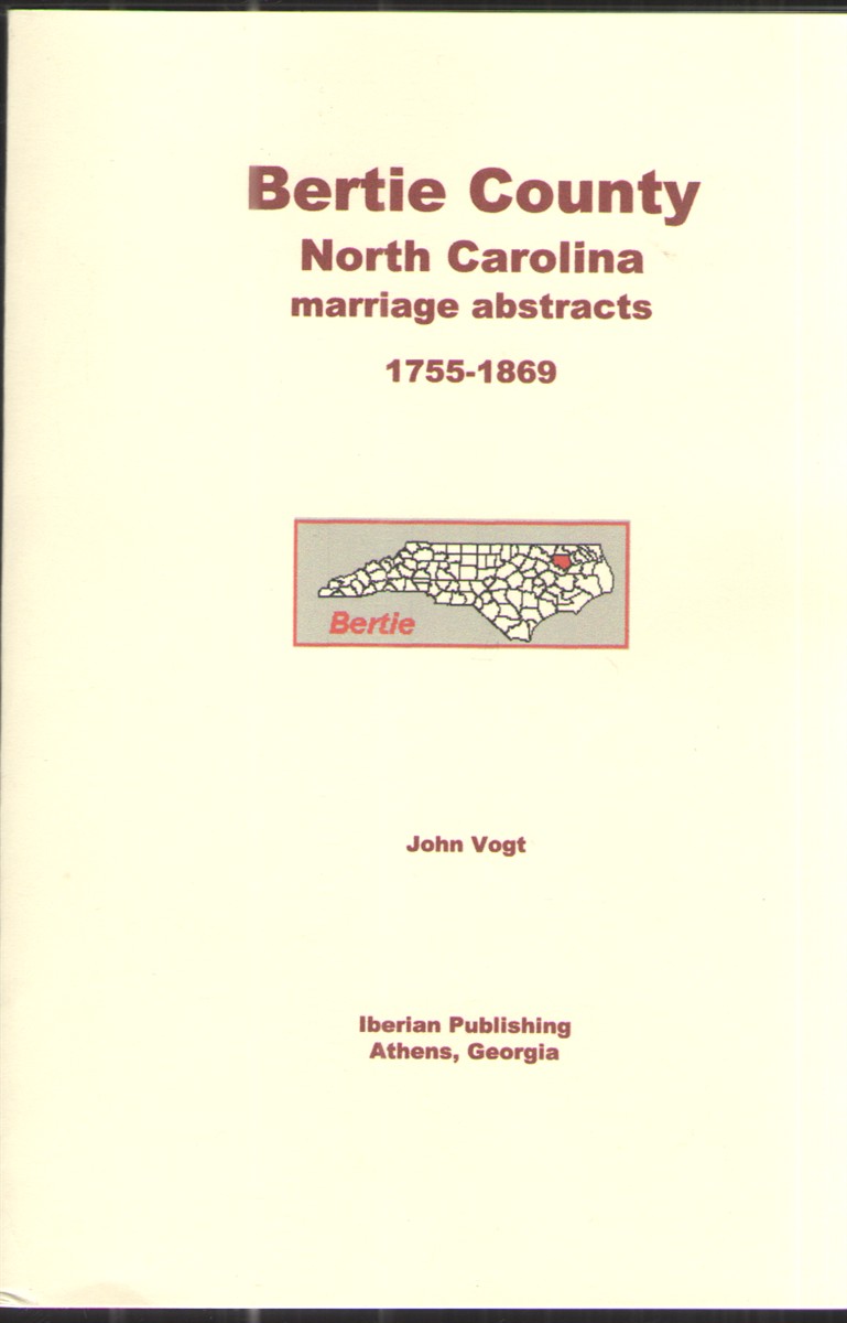 Bertie County North Carolina Marriage Abstracts 1755-1869