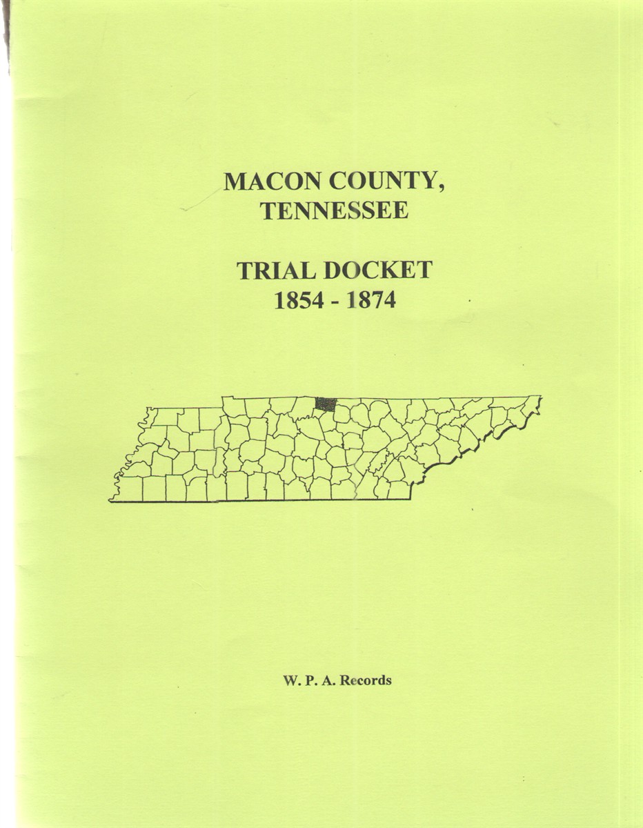 Macon County, Tennessee Trial Docket 1854 - 1874