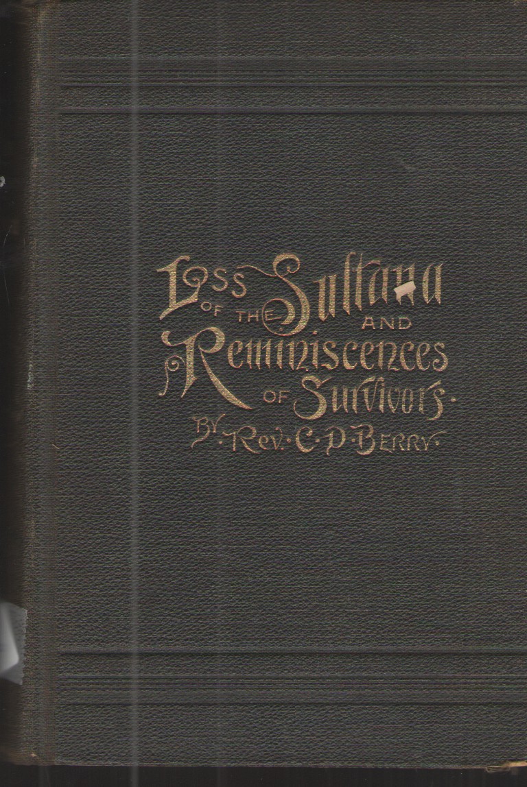 Loss of the Sultana and Reminiscences of Survivors