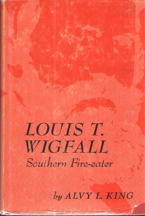 Louis T. Wigfall Southern Fire-Eater