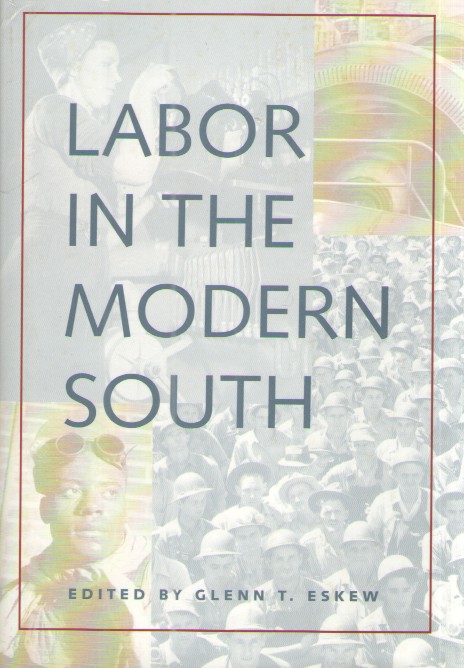 Image for Labor in the Modern South Labor in the Modern South