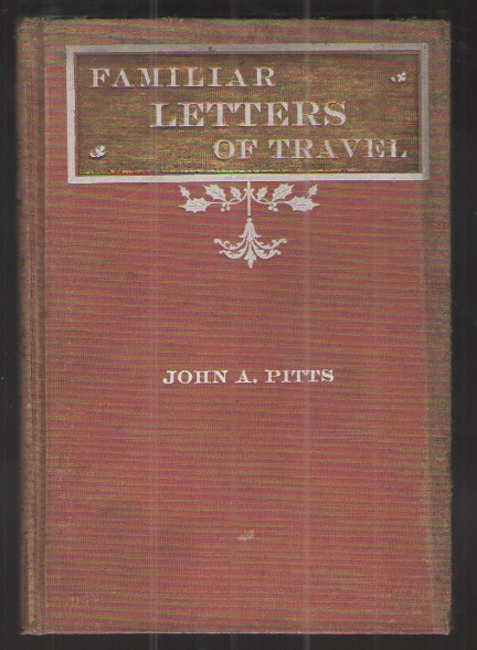 Familiar Letters of Travel in British Isles, Belgium, Germany, Switzerland, and France