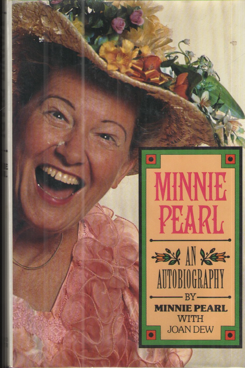 Minnie Pearl: an Autobiography