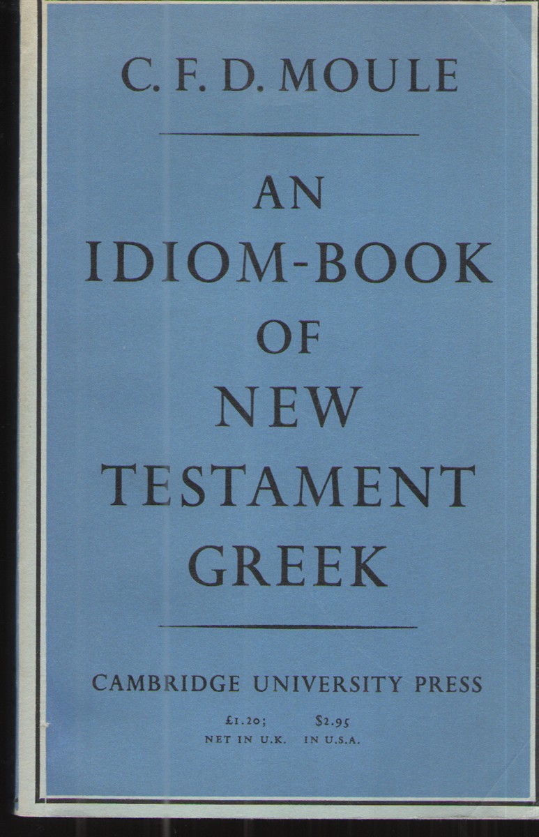 An Idiom-Book of New Testament Greek