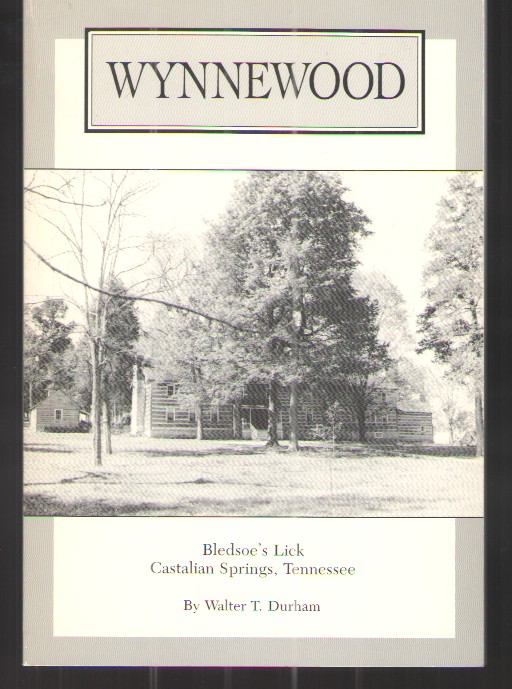 Wynnewood Bledsoe's Lick, Castalian Springs, Tennessee