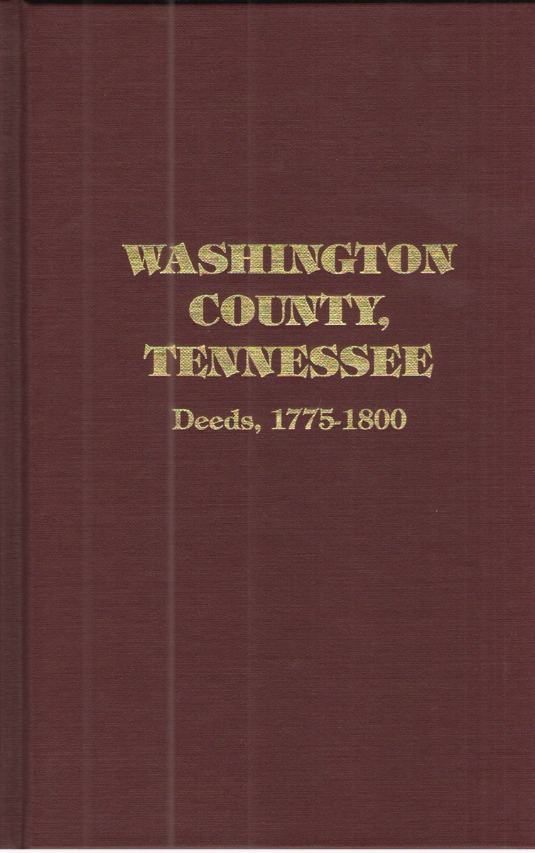 Washington County, Tennessee: Deeds, 1775-1800