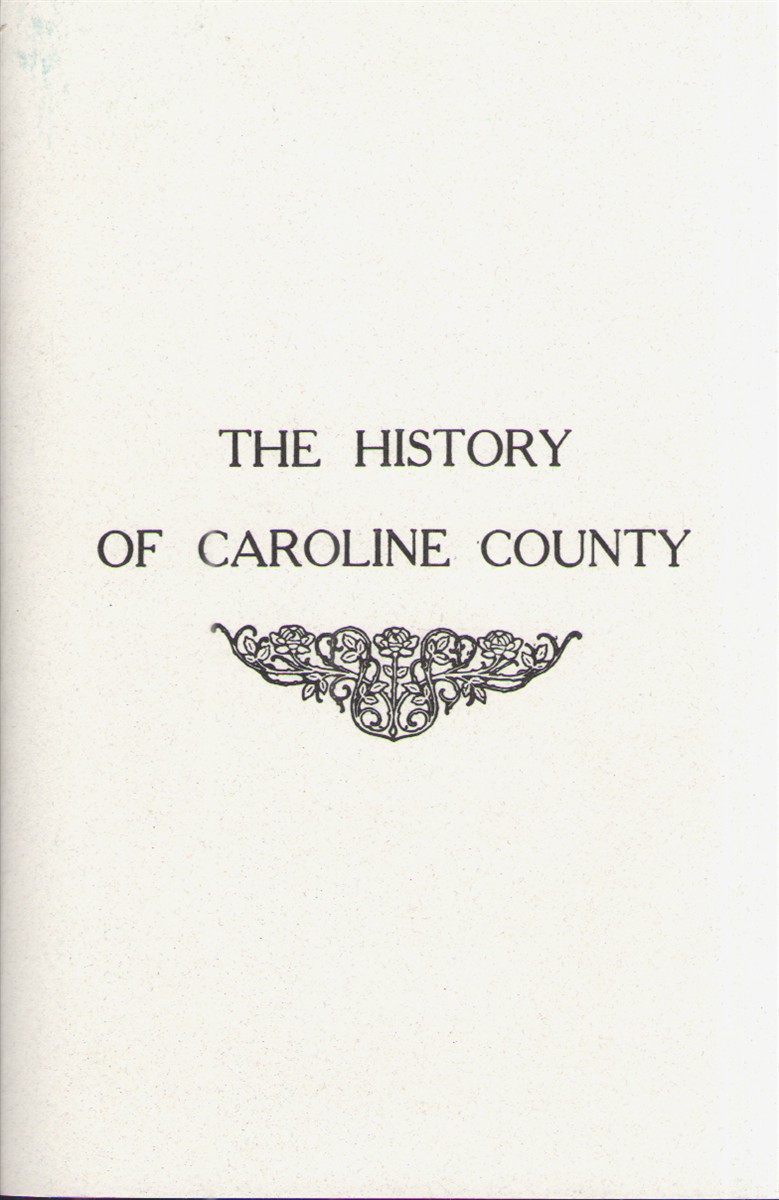 History of Caroline County, Maryland from its Beginning