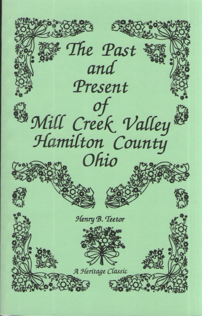 The Past and Present of Mill Creek Valley, Hamilton County Ohio