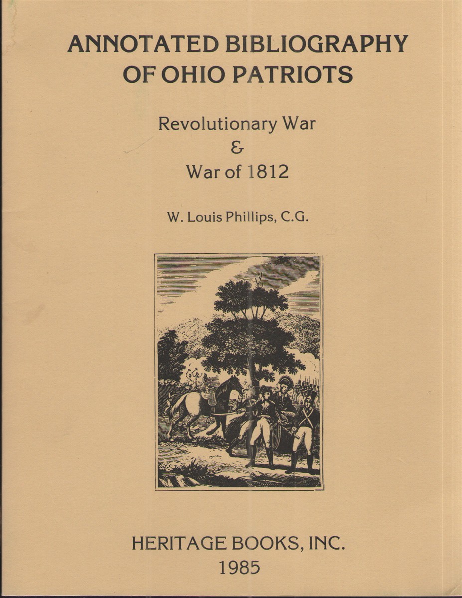 Annotated Bibliography of Ohio Patriots Revolutionary War and War of 1812