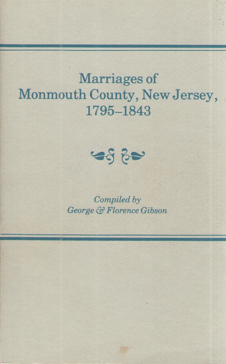 Marriages of Monmouth County, New Jersey, 1795-1843