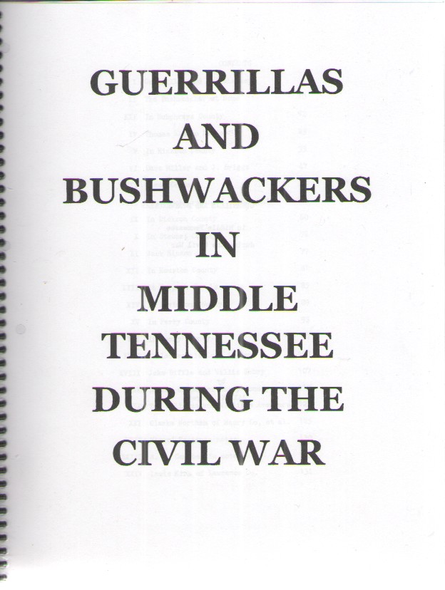 Guerillas and Bushwackers in Middle Tennessee