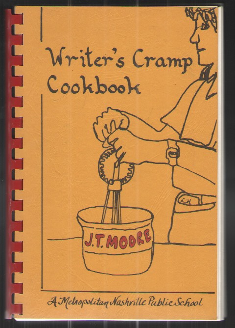 Writer's Cramp Cookbook J. T. Moore - a Metropolitan Nashville Public School