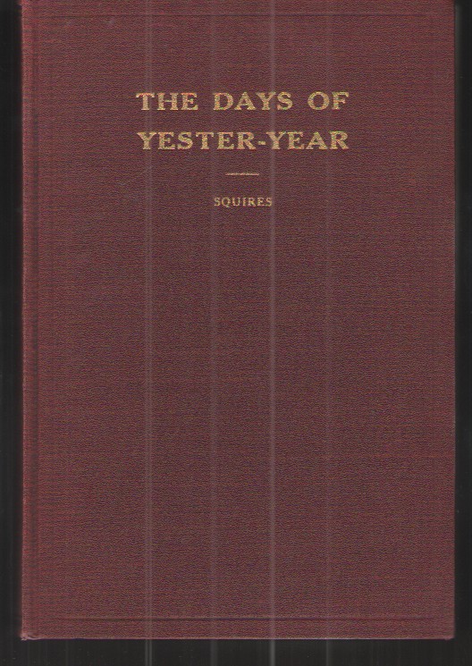 The Days of Yester-Year in Colony and Commonwealth A Sketch Book of Virginia