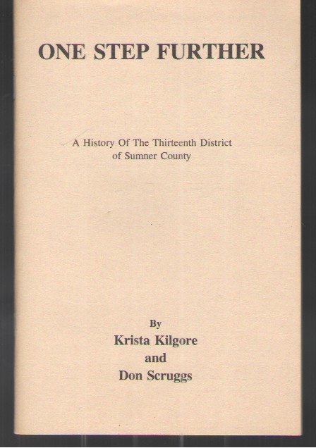 One Step Further, a History of the Thirteenth District of Sumner County.