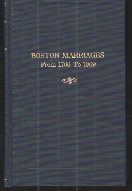Boston Marriages from 1700 to 1809 1700-1751