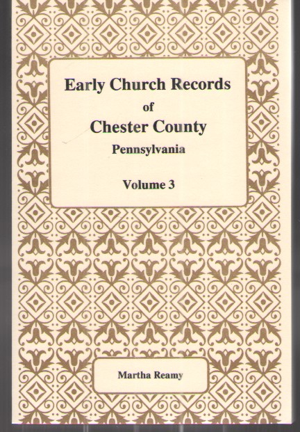 Early Church Records of Chester County, Pennsylvania