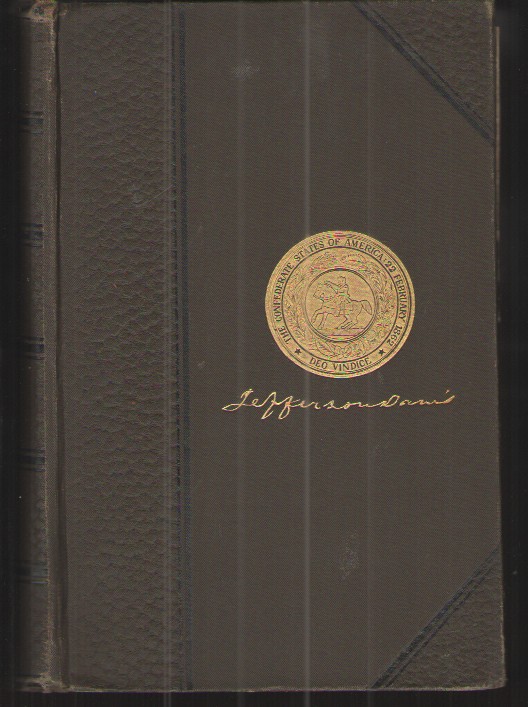 Jefferson Davis Ex-President of the Confederate States of America: a Memoir