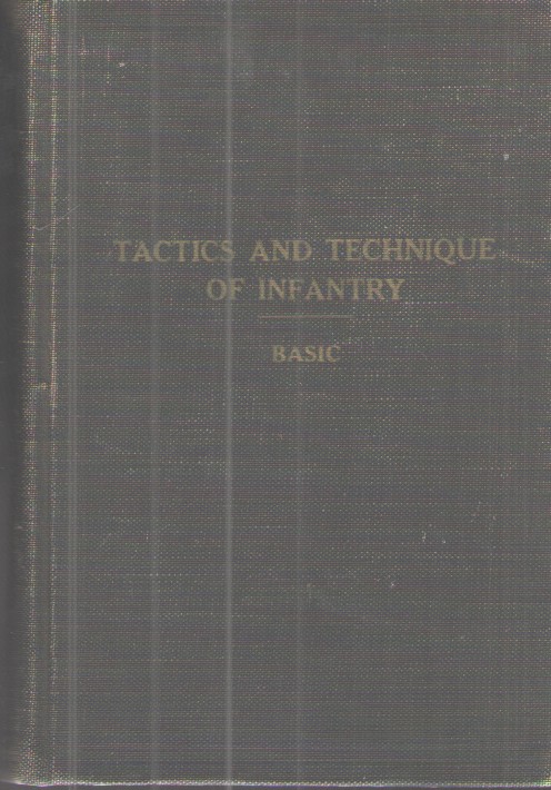 Tactics and Technique of Infantry: Basic 10th Edition