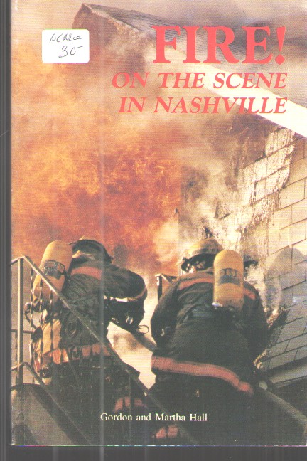 Fire! On the Scene in Nashville