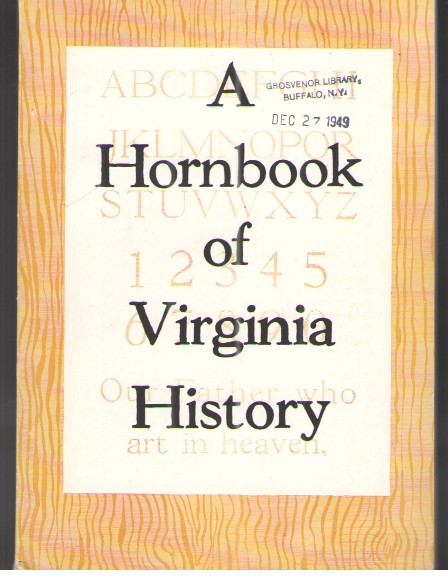 A Hornbook of Virginia History