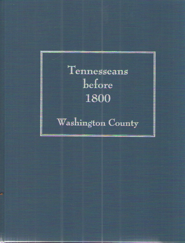 Tennesseans Before 1800: Washington County