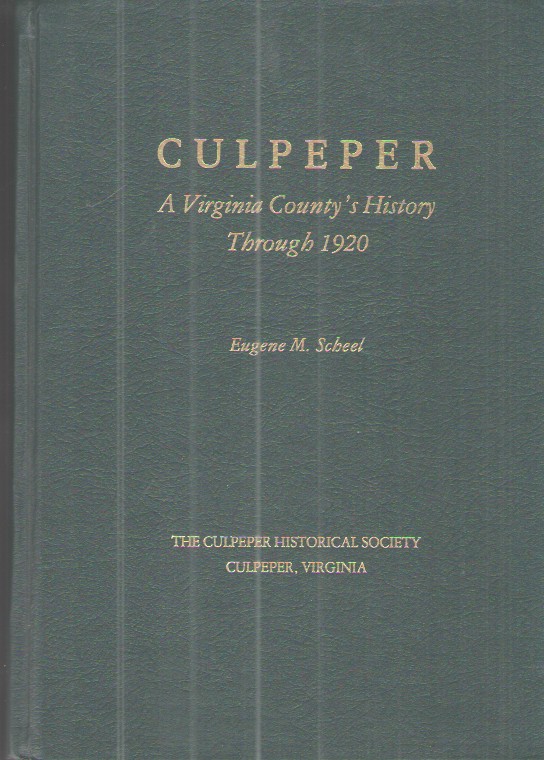 Culpeper: a Virginia County's History through 1920
