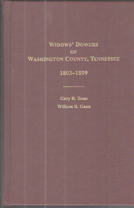Widows' Dowers of Washington County, Tennessee 1803-1899