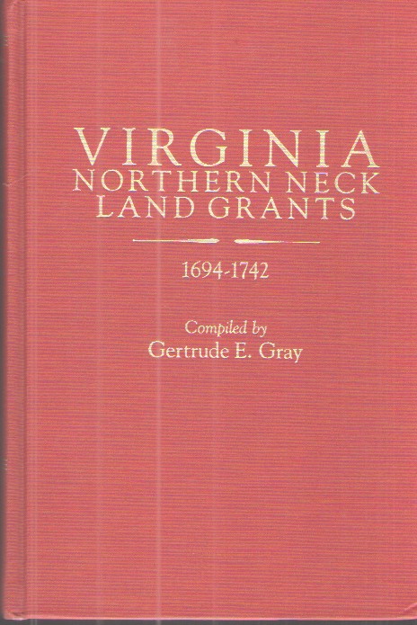Virginia Northern Neck Land Grants, 1694-1742
