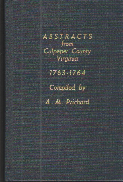 Abstracts from Culpeper County Virginia 1763-1764