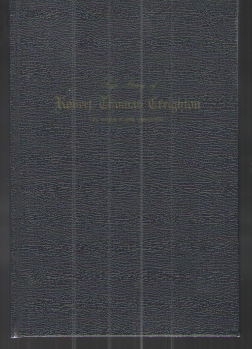 The Life Story of Robert Thomas Creighton
